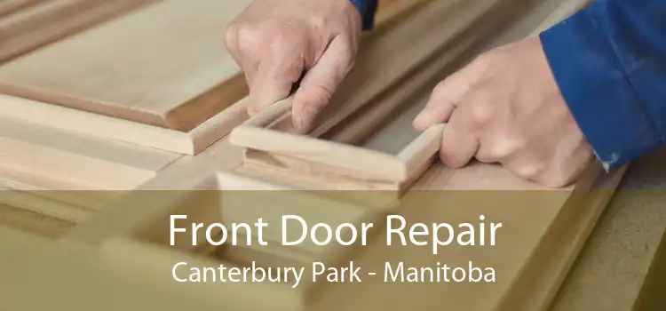 Front Door Repair Canterbury Park - Manitoba