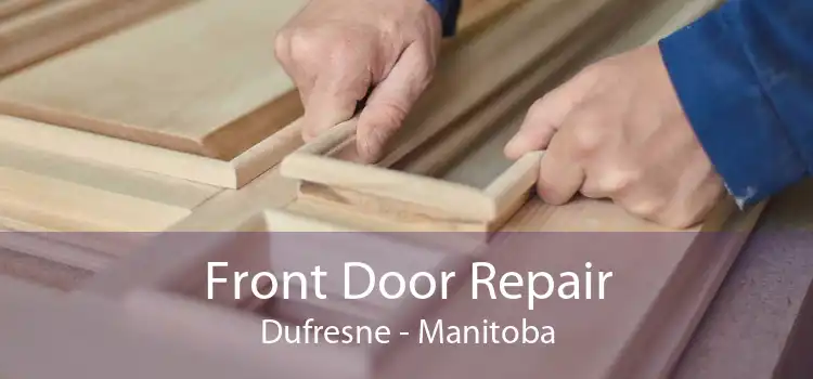 Front Door Repair Dufresne - Manitoba