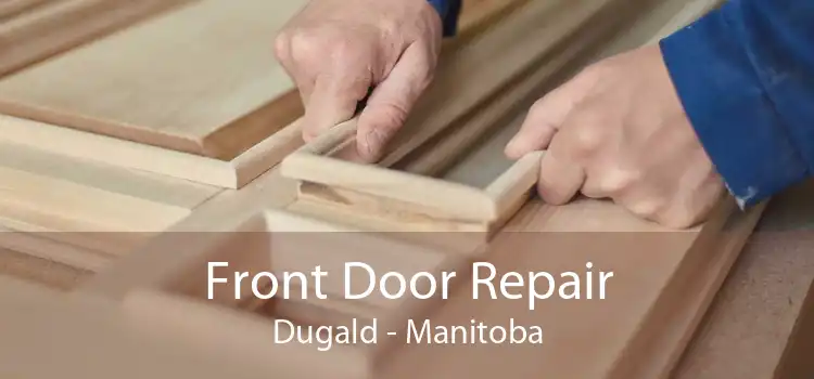 Front Door Repair Dugald - Manitoba