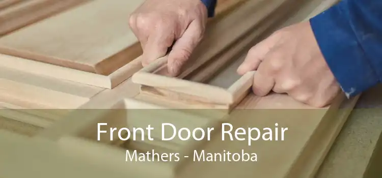 Front Door Repair Mathers - Manitoba