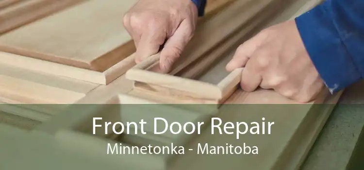 Front Door Repair Minnetonka - Manitoba