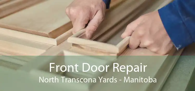 Front Door Repair North Transcona Yards - Manitoba