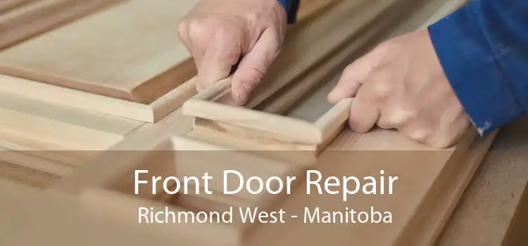 Front Door Repair Richmond West - Manitoba