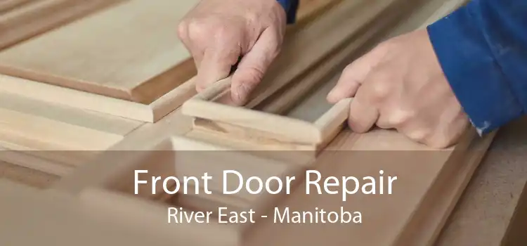 Front Door Repair River East - Manitoba