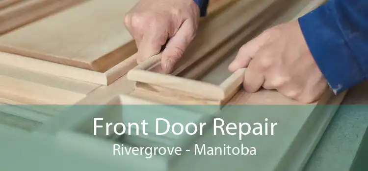 Front Door Repair Rivergrove - Manitoba
