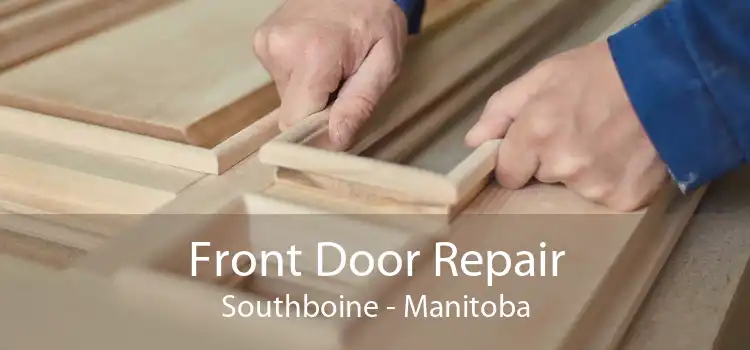Front Door Repair Southboine - Manitoba