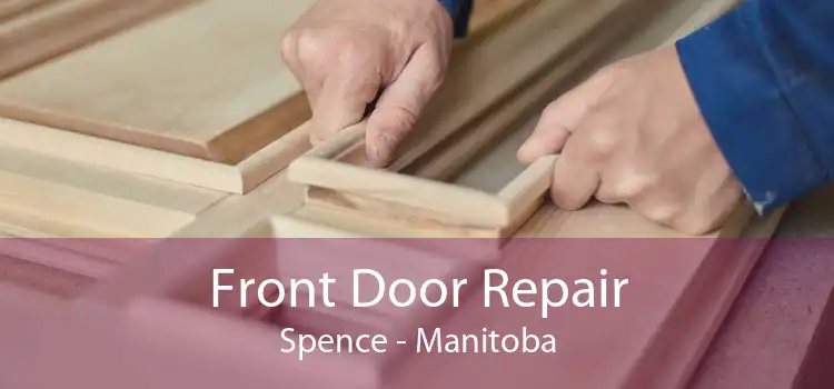Front Door Repair Spence - Manitoba