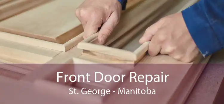 Front Door Repair St. George - Manitoba