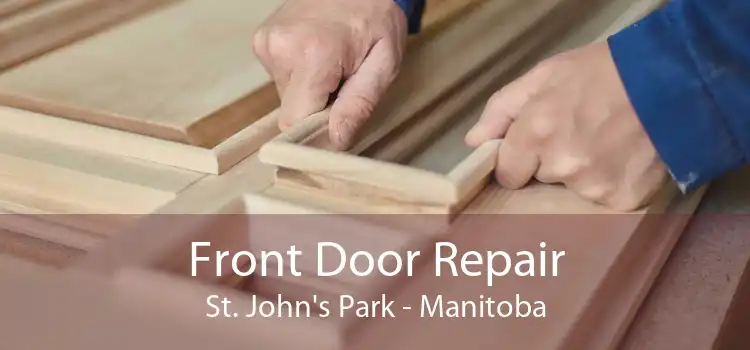 Front Door Repair St. John's Park - Manitoba