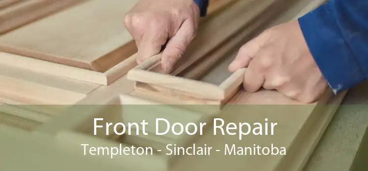 Front Door Repair Templeton - Sinclair - Manitoba