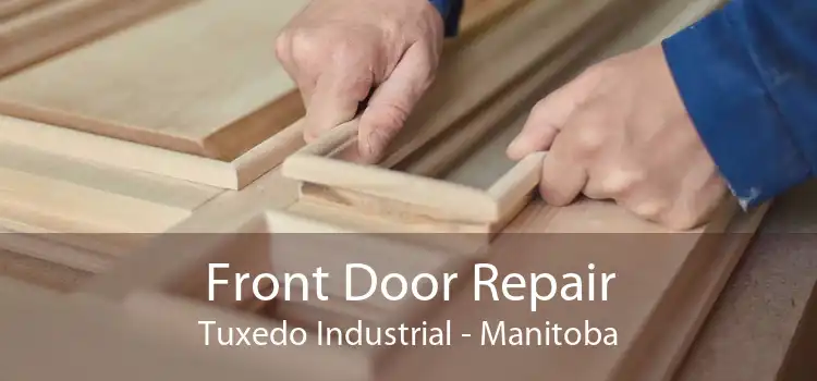 Front Door Repair Tuxedo Industrial - Manitoba