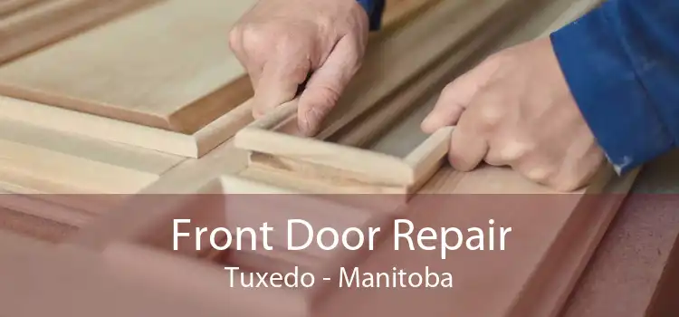 Front Door Repair Tuxedo - Manitoba