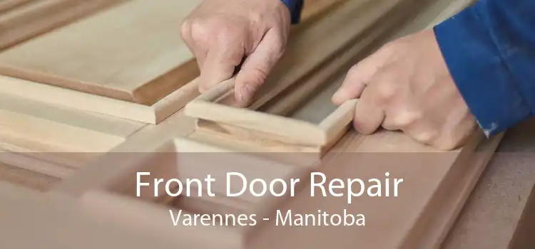 Front Door Repair Varennes - Manitoba