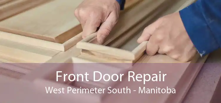 Front Door Repair West Perimeter South - Manitoba