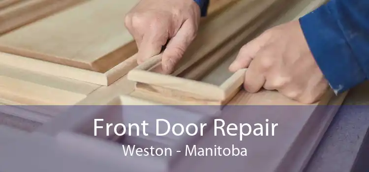 Front Door Repair Weston - Manitoba