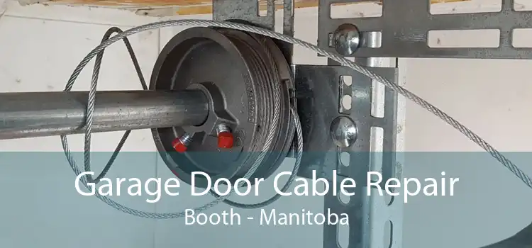 Garage Door Cable Repair Booth - Manitoba