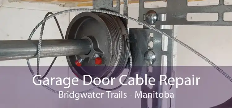 Garage Door Cable Repair Bridgwater Trails - Manitoba