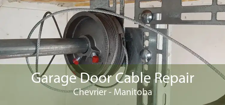Garage Door Cable Repair Chevrier - Manitoba
