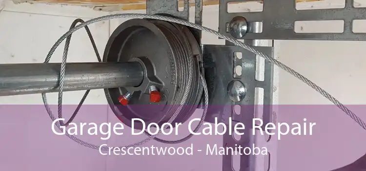 Garage Door Cable Repair Crescentwood - Manitoba