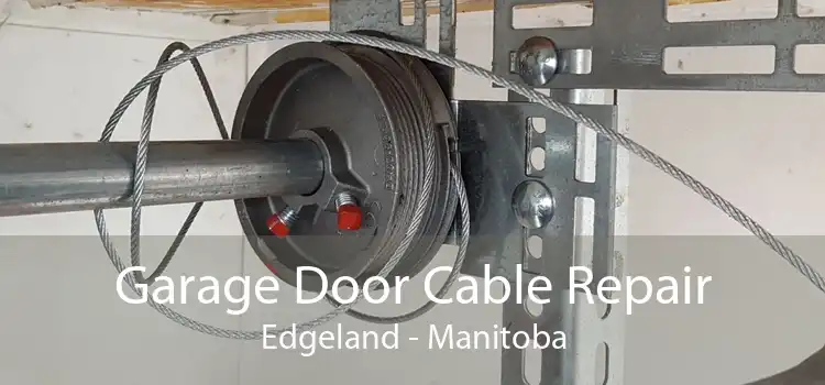 Garage Door Cable Repair Edgeland - Manitoba