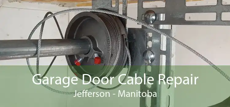 Garage Door Cable Repair Jefferson - Manitoba