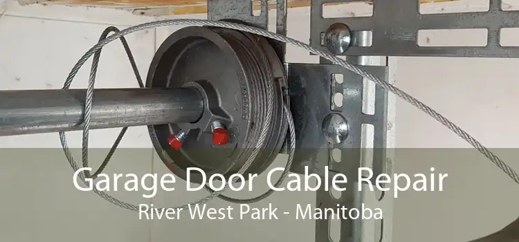 Garage Door Cable Repair River West Park - Manitoba