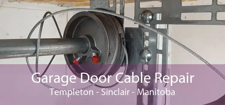 Garage Door Cable Repair Templeton - Sinclair - Manitoba