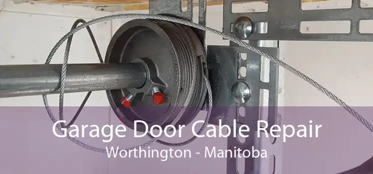 Garage Door Cable Repair Worthington - Manitoba