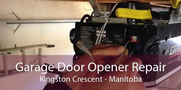 Garage Door Opener Repair Kingston Crescent - Manitoba