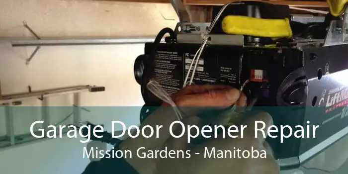 Garage Door Opener Repair Mission Gardens - Manitoba