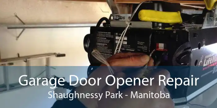 Garage Door Opener Repair Shaughnessy Park - Manitoba