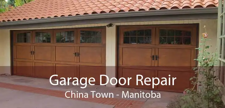 Garage Door Repair China Town - Manitoba