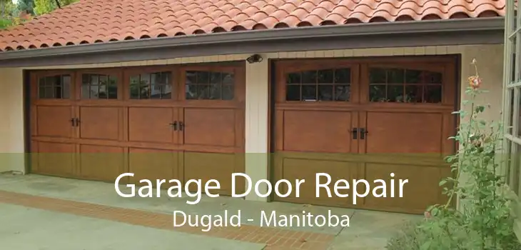 Garage Door Repair Dugald - Manitoba