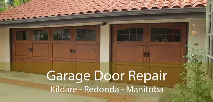 Garage Door Repair Kildare - Redonda - Manitoba