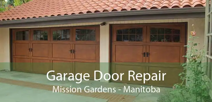 Garage Door Repair Mission Gardens - Manitoba