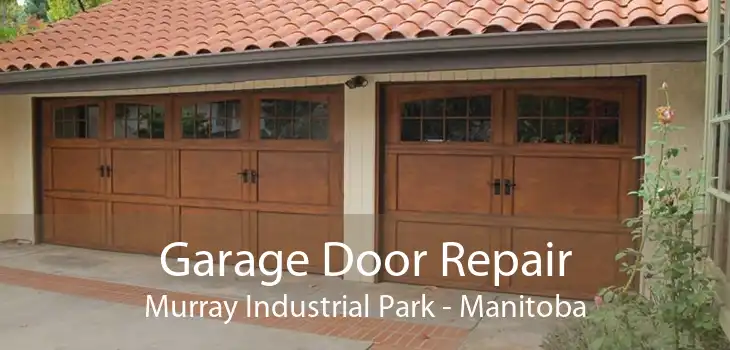 Garage Door Repair Murray Industrial Park - Manitoba