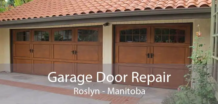 Garage Door Repair Roslyn - Manitoba