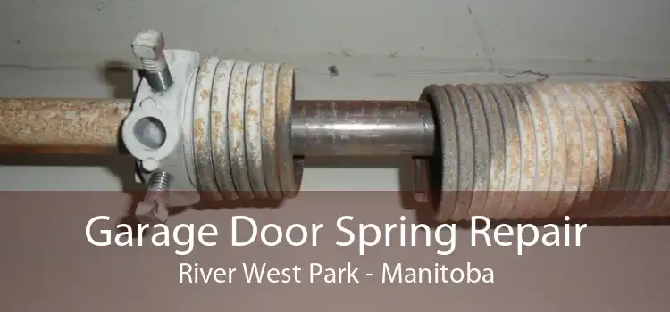 Garage Door Spring Repair River West Park - Manitoba