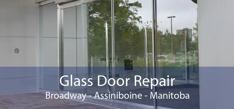 Glass Door Repair Broadway - Assiniboine - Manitoba