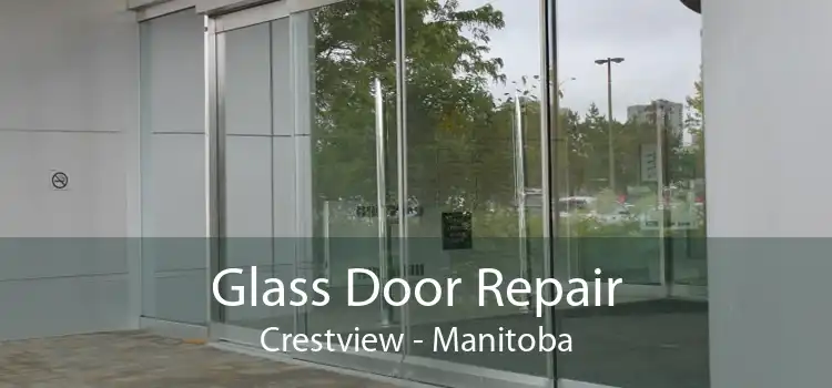 Glass Door Repair Crestview - Manitoba