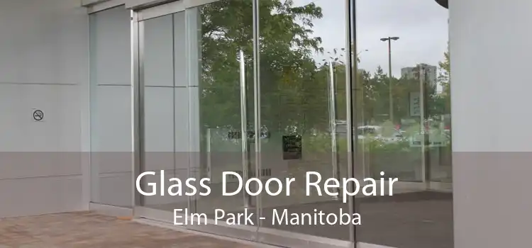 Glass Door Repair Elm Park - Manitoba