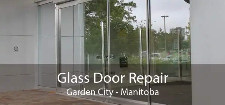 Glass Door Repair Garden City - Manitoba