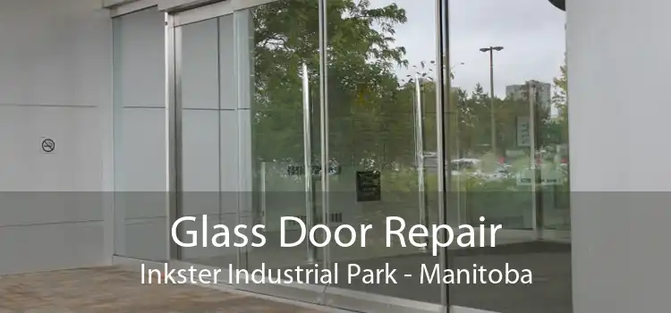 Glass Door Repair Inkster Industrial Park - Manitoba