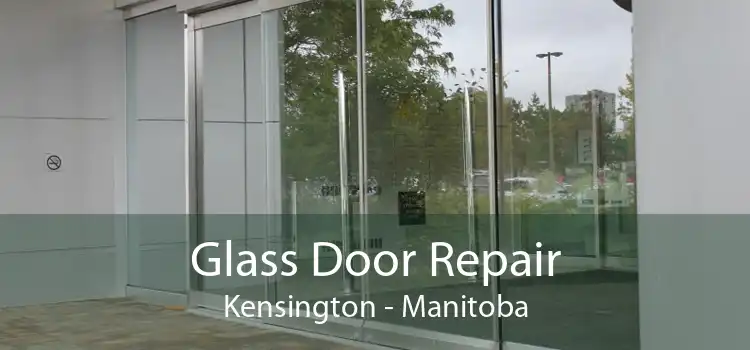 Glass Door Repair Kensington - Manitoba