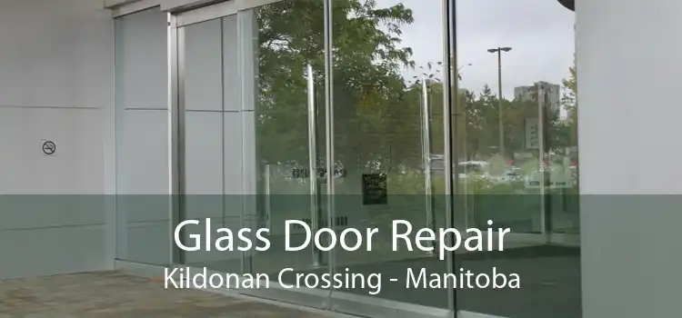 Glass Door Repair Kildonan Crossing - Manitoba