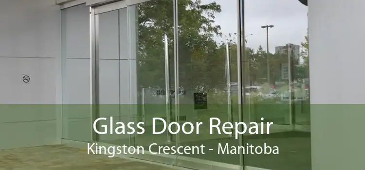 Glass Door Repair Kingston Crescent - Manitoba