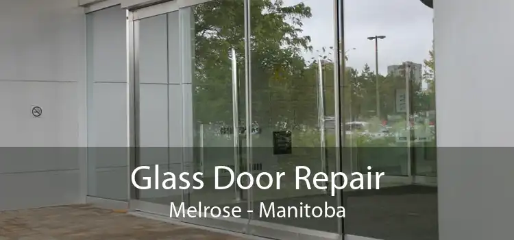 Glass Door Repair Melrose - Manitoba