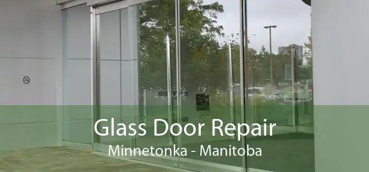 Glass Door Repair Minnetonka - Manitoba