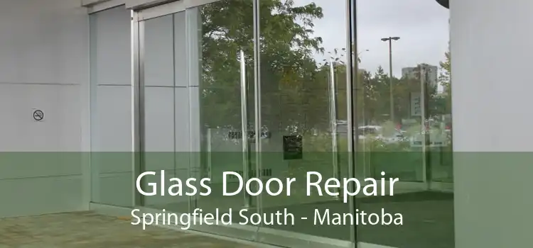 Glass Door Repair Springfield South - Manitoba