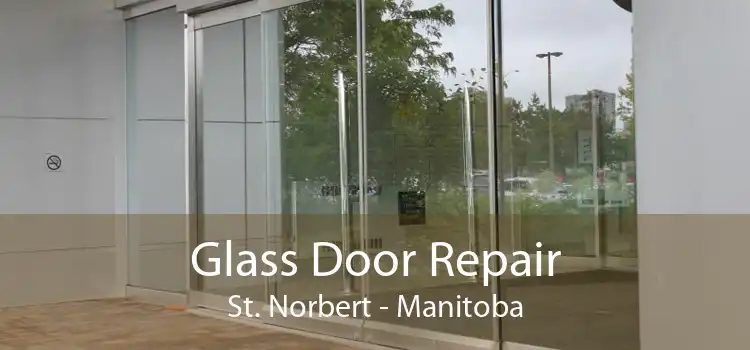 Glass Door Repair St. Norbert - Manitoba